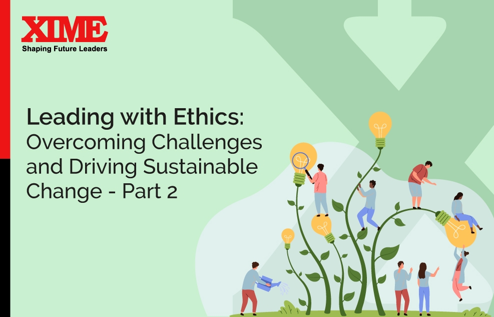 Leading with Ethics: Overcoming Challenges and Driving Sustainable Change | Part 2
